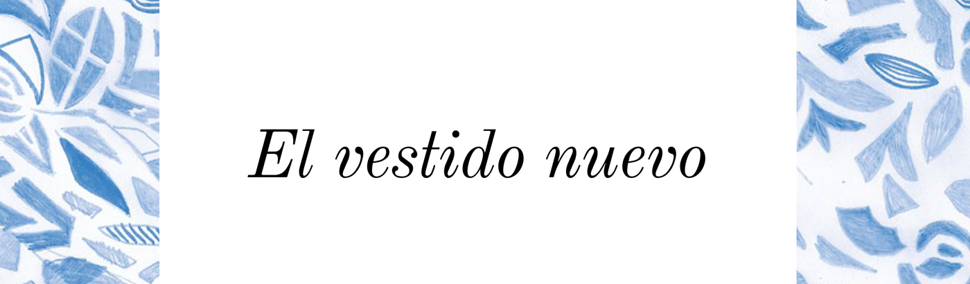 CUENTO /  El vestido nuevo
